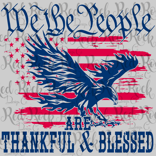 We the People are Thankful & Blessed - DD