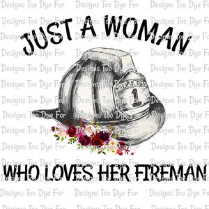 Woman who loves her Firefighter